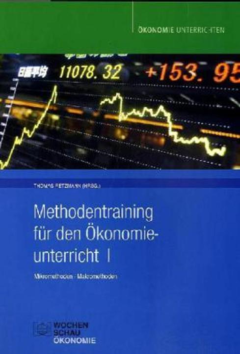 Produktbild Methodentraining für den Ökonomieunterricht (Deutsch, Thomas Retzmann, 2006)