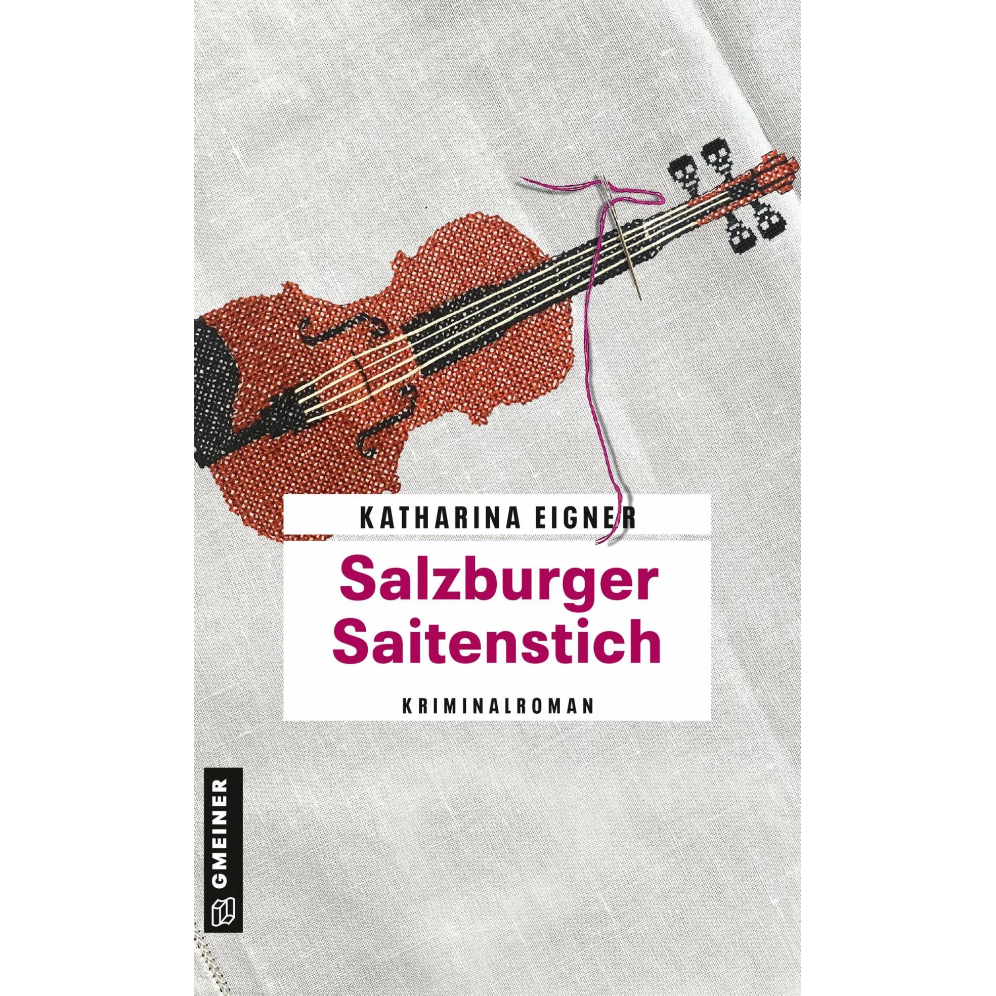 Salzburger Saitenstich, Belletristik von Katharina Eigner