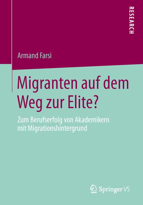 Produktbild Migranten auf dem Weg zur Elite? (Deutsch, Armand Farsi, 2013)