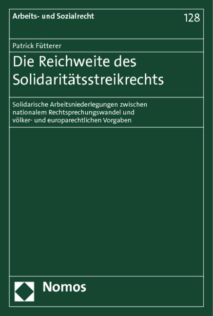 Produktbild Die Reichweite des Solidaritätsstreikrechts (Deutsch, Patrick Fütterer, 2013)