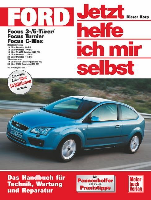 Produktbild Ford Focus / Focus Turnier / Focus C-Max (Deutsch, Dieter Korp, 2005)