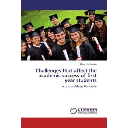 Challenges that affect the academic success of first year students, Ratgeber