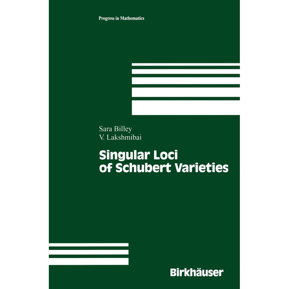 Singular Loci of Schubert Varieties, Fachbücher von V. Lakshmibai, Sara Sarason