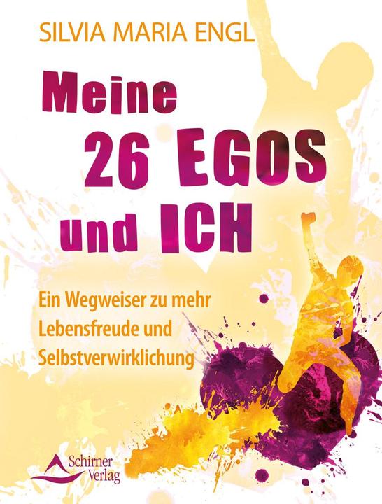 Produktbild Meine 26 Egos und ich (Deutsch, Silvia Maria Engl, 2014)