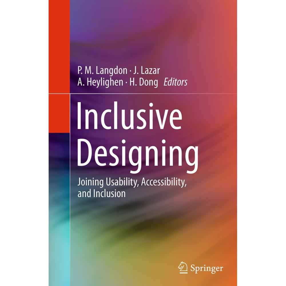 Inclusive Designing, Fachbücher von Jonathan Lazar, H. Dong, P. M. Langdon, A. Heylighen