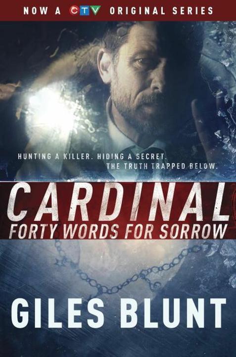 Produktbild Cardinal: Forty Words for Sorrow (TV Tie-in Edition) (Englisch, Giles Blunt, 2017)
