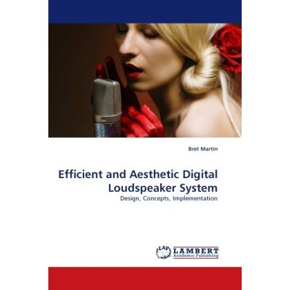 Efficient and Aesthetic Digital Loudspeaker System, Fachbücher