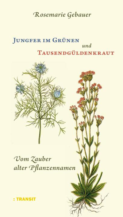 Produktbild Jungfer im Grünen und Tausendgüldenkraut (Deutsch, Rosemarie Gebauer, 2015)