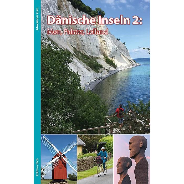 Dänische Inseln 2: Møn, Falster, Lolland, Ratgeber von Alexander Geh