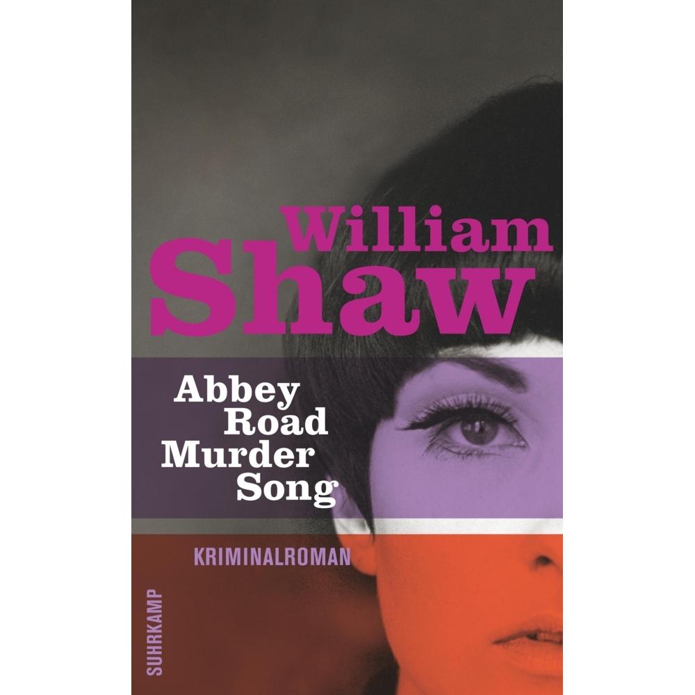 Abbey Road Murder Song, Belletristik von William Shaw