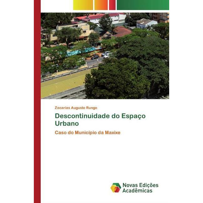 Descontinuidade do Espaço Urbano, Fachbücher von Zacarias Augusto Rungo