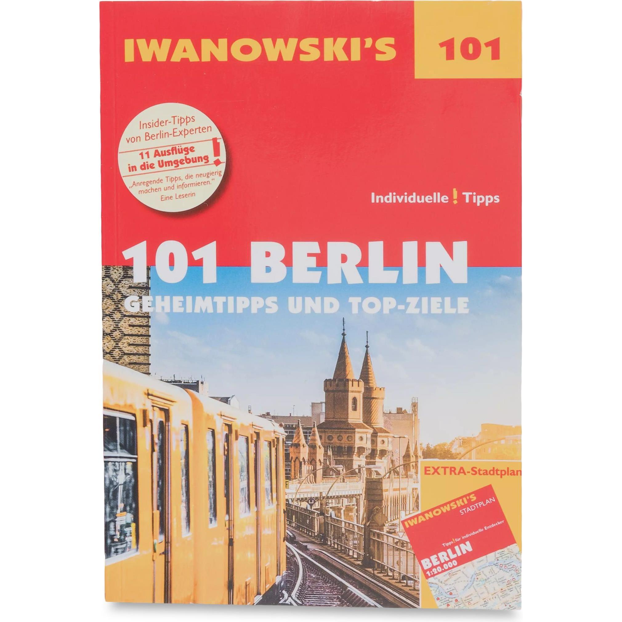 101 Berlin - Geheimtipps und Top-Ziele, Ratgeber von Michael Iwanowski