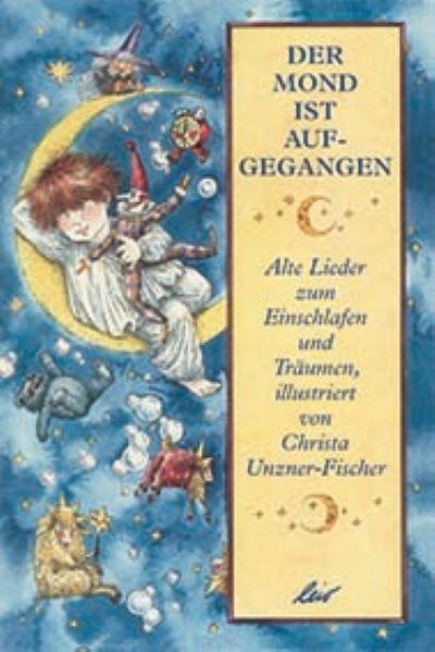 Der Mond ist aufgegangen (Deutsch, Christa Unzner, 2022)