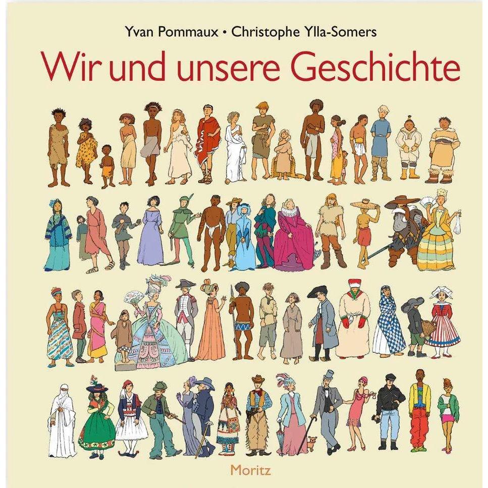 Wir und unsere Geschichte, Kinderbücher von Yvan Pommaux, Christophe Ylla-Somers, Tobias Scheffel
