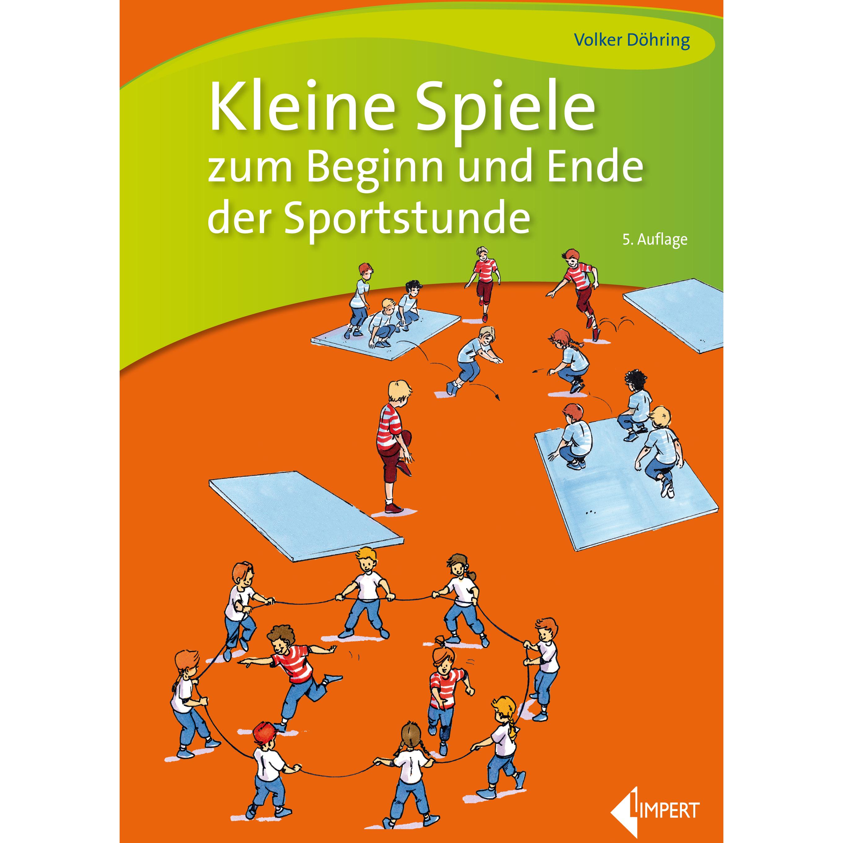 Kleine Spiele zum Beginn und Ende der Sportstunde, Ratgeber von Volker Döhring