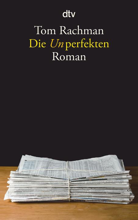 Produktbild Die Unperfekten (Deutsch, Tom Rachman, 2012)