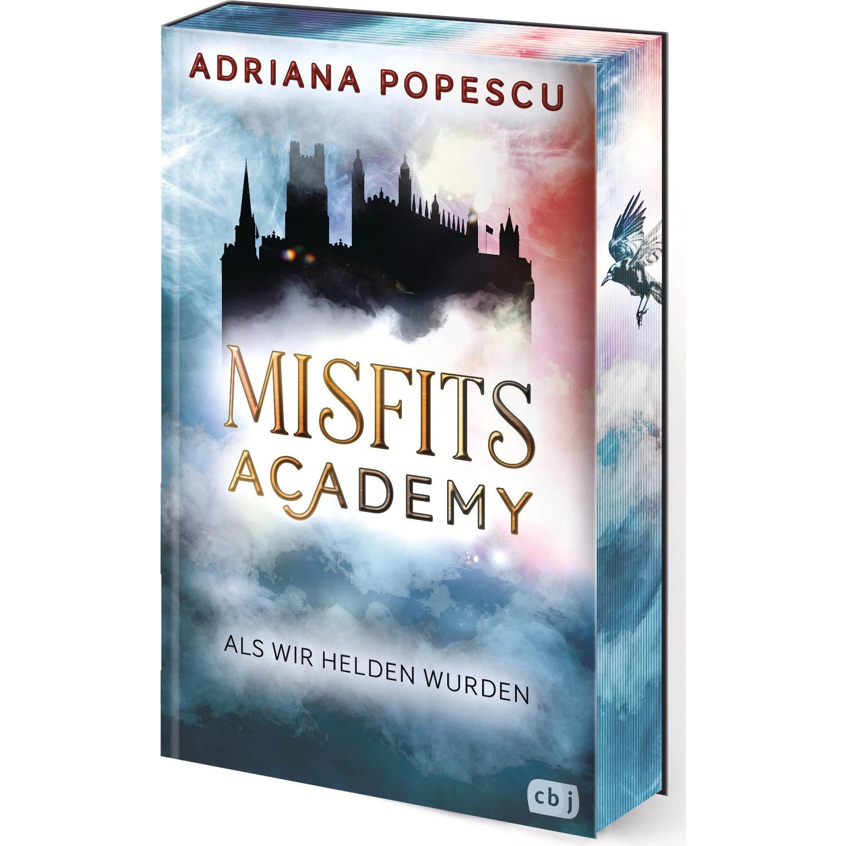 Misfits Academy - Als wir Helden wurden, Kinderbücher von Adriana Popescu