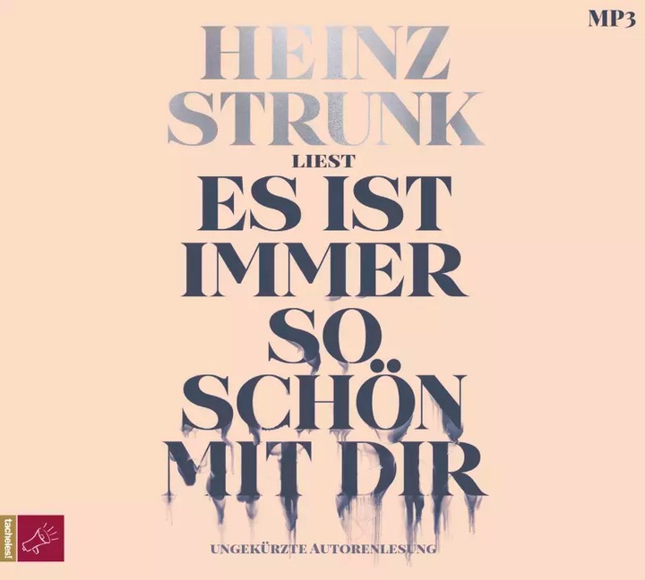 Produktbild Es ist immer so schön mit dir (Heinz Strunk, Deutsch)