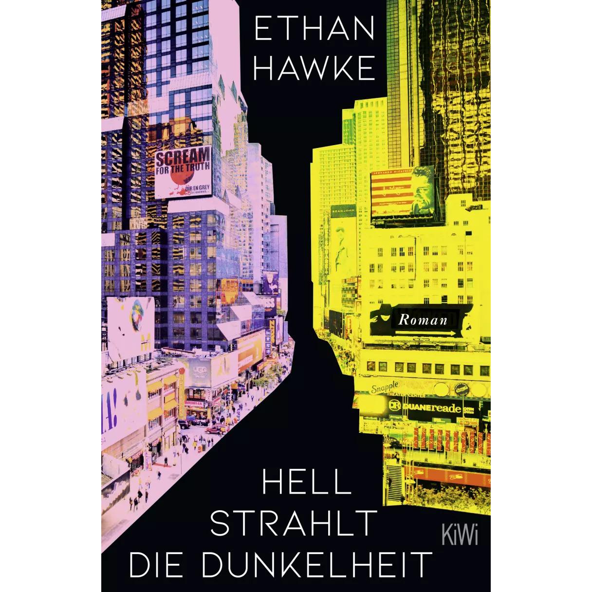 Hell strahlt die Dunkelheit, Belletristik von Ethan Hawke, Kristian Lutze