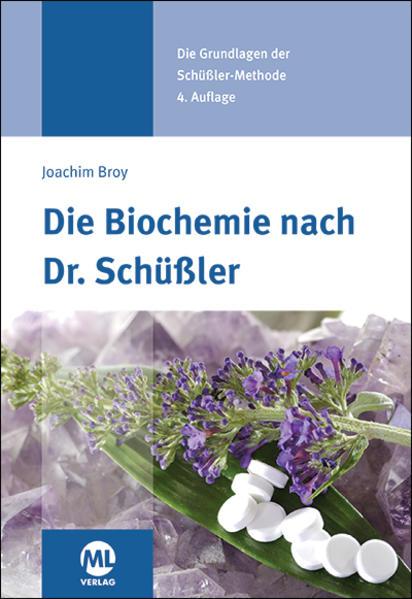 Produktbild Die Biochemie nach Dr. Schüssler (Deutsch, Joachim Broy, 2017)