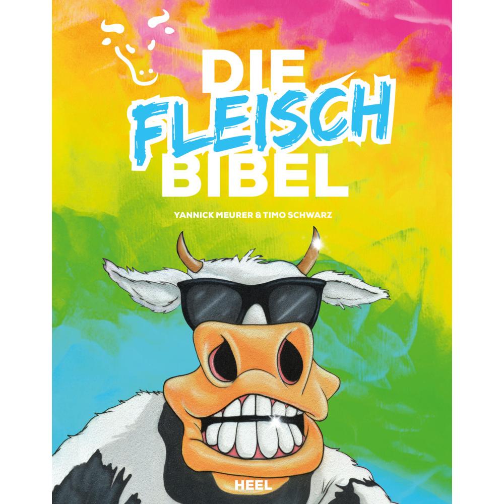 Die Fleischbibel, Ratgeber von Yannick Meurer, Timo Schwarz