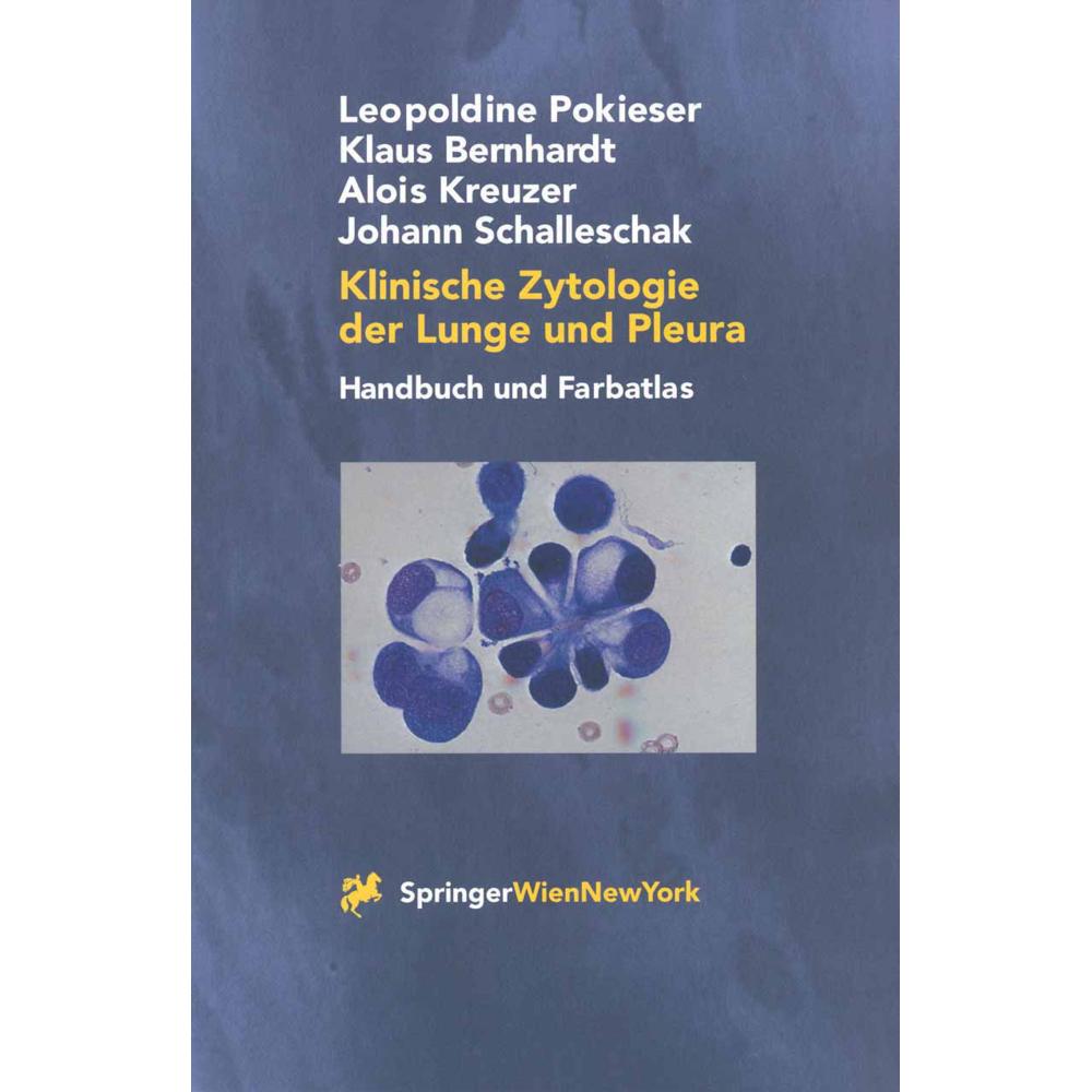 Klinische Zytologie der Lunge und Pleura, Fachbücher von Klaus Bernhardt, Alois Kreuzer, Johann Schalleschak, Leopoldine...