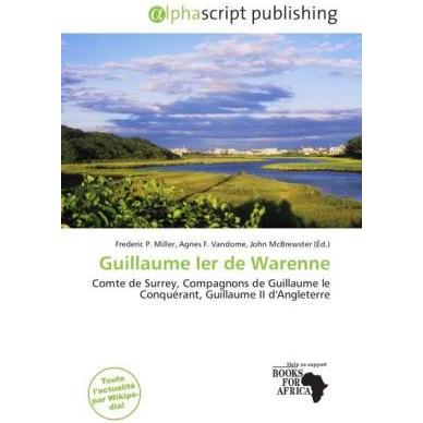 Guillaume Ier de Warenne, Fachbücher von Agnes F. Vandome, Frederic P. Miller, John McBrewster