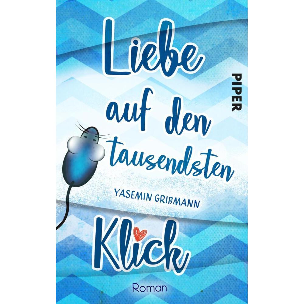 Liebe auf den tausendsten Klick, Belletristik von Yasemin Grissmann