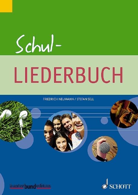 Produktbild Schul-Liederbuch (Deutsch, Friedrich Neumann, Stefan Sell, 2011)