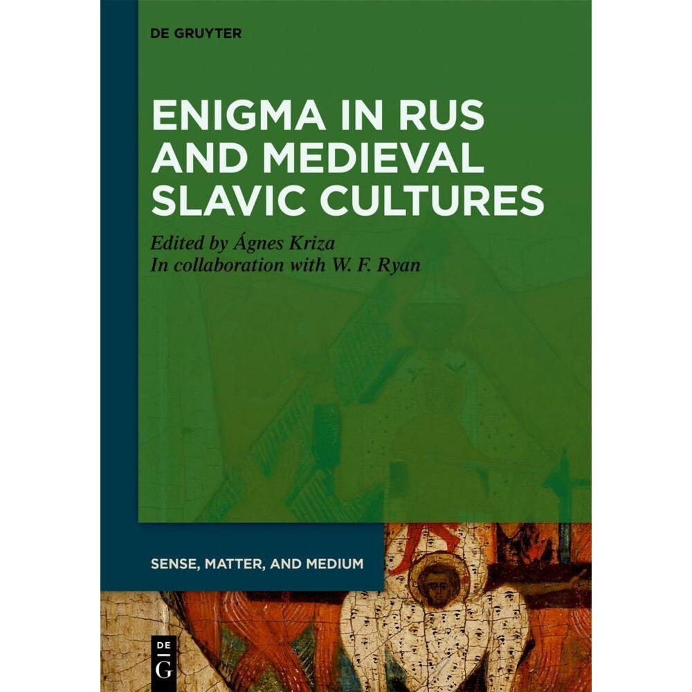 Enigma in Rus and Medieval Slavic Cultu, Sachbücher von Ágnes Kriza