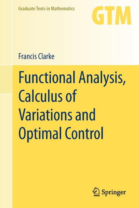 Produktbild Functional Analysis, Calculus of Variations and Optimal Control (Englisch, Francis Clarke, 2015)