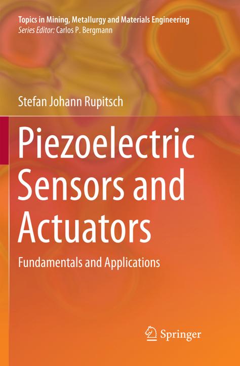Produktbild Piezoelectric Sensors and Actuators (Stefan Johann Rupitsch, 2018)