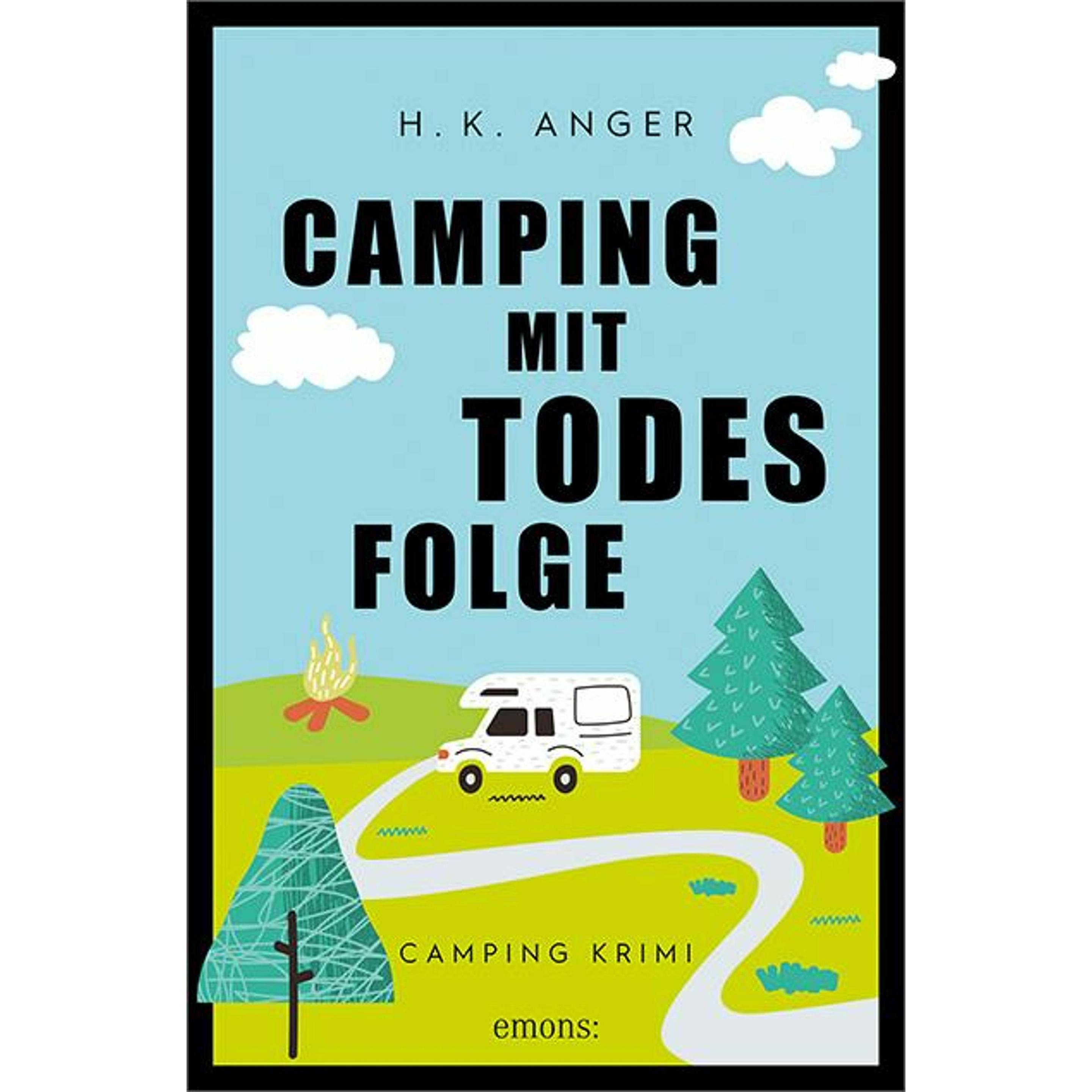 Camping mit Todesfolge, Belletristik von H. K. Anger
