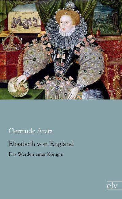 Produktbild Elisabeth von England (Deutsch, Gertrude Aretz, 2014)