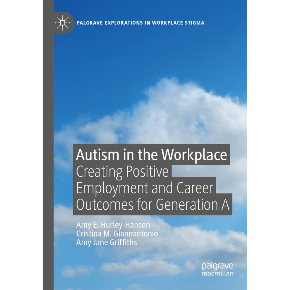 Autism in the Workplace, Fachbücher von Amy Jane Griffiths, Amy E. Hurley-Hanson, Cristina M. Giannantonio