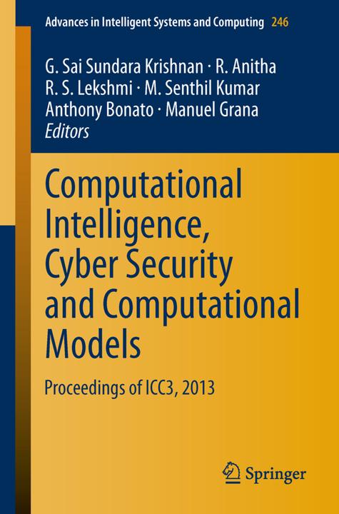 Immagine prodotto Computational Intelligence, Cyber Security and Computational Models (Manuel Graña, R. Anitha, Anthony Bonato, G. Sai Sundara Krishnan, M. Senthil Kumar, R. S. Lekshmi, 2014)