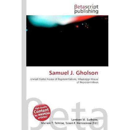 Samuel J. Gholson, Fachbücher von Lambert M. Surhone, Miriam T. Timpledon, Susan F. Marseken