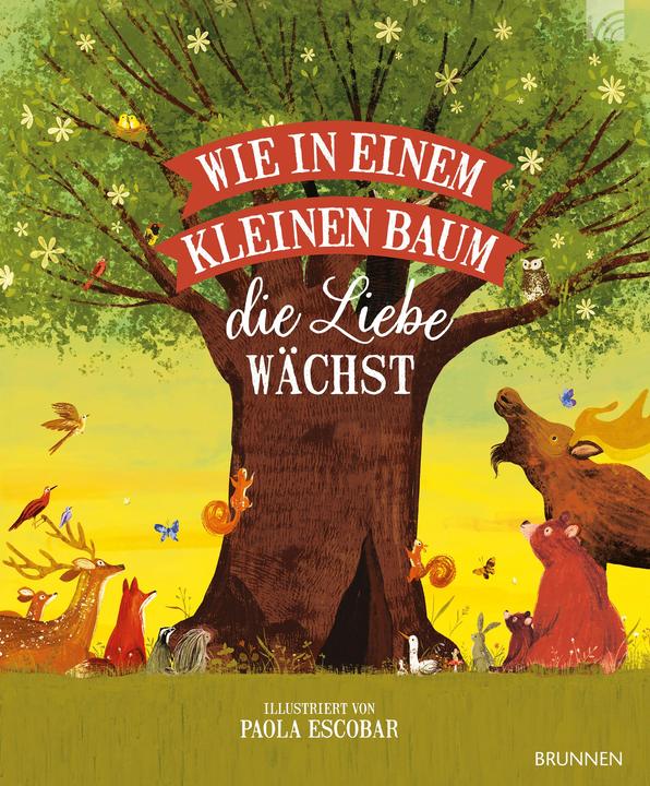 Actual product image Brunnen Wie in einem kleinen Baum die Liebe wächst (German, Paola Escobar, 2022)