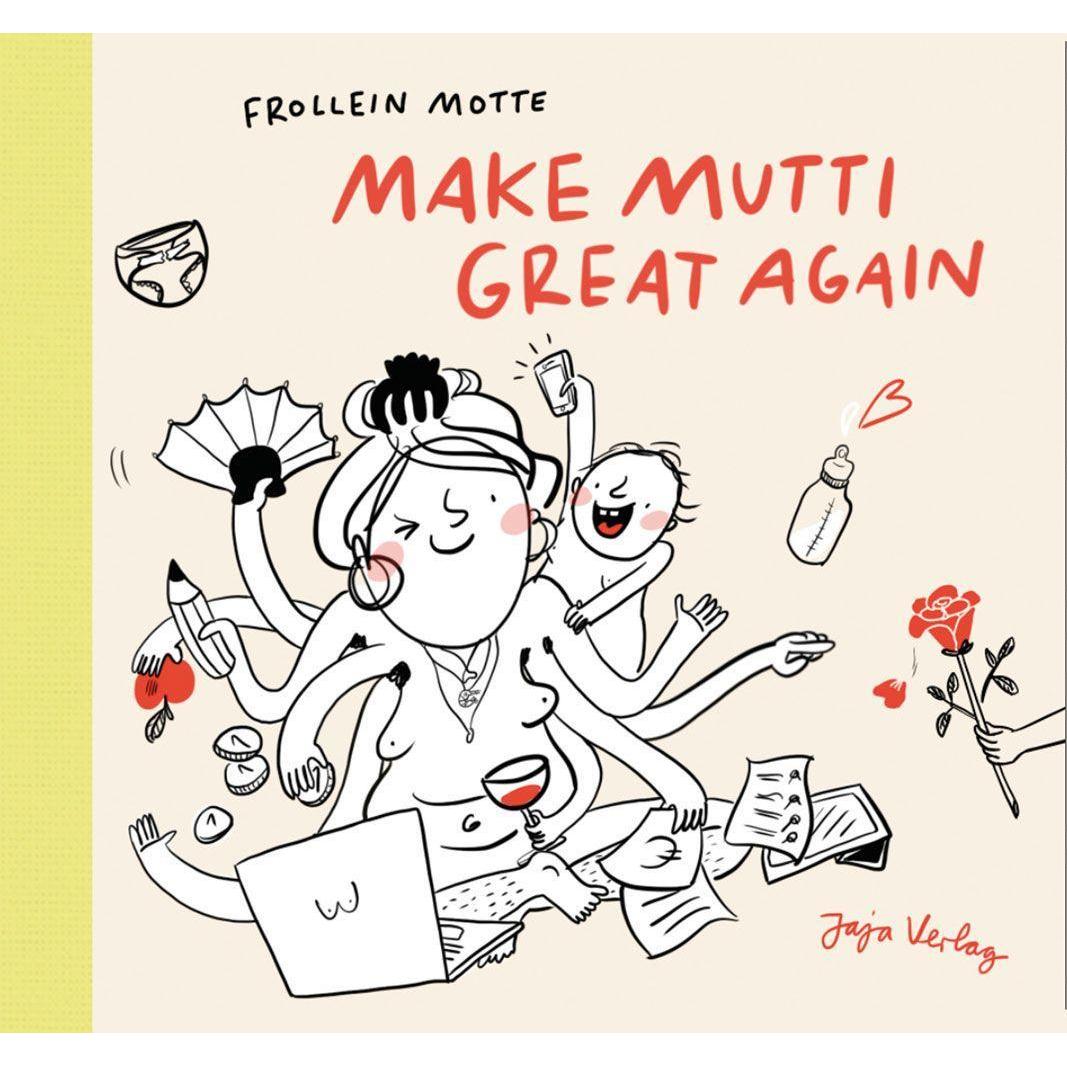 Make Mutti Great Again, Belletristik von Teresa Holtmann