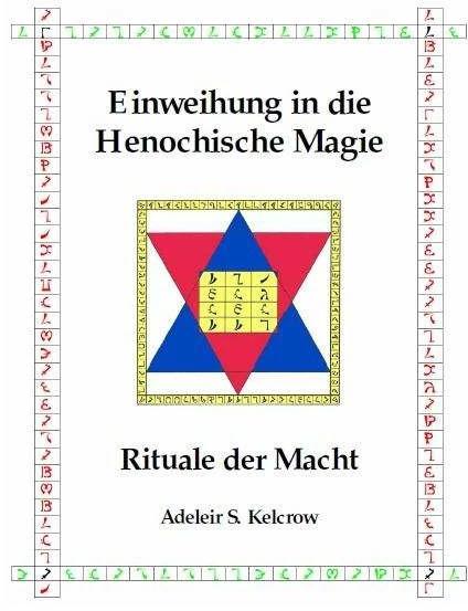 Produktbild Einweihung in die Henochische Magie (Deutsch, Adeleir Steward Kelcrow, 2012)