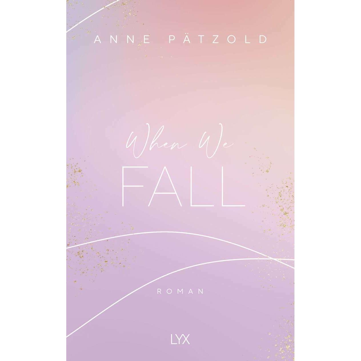 When We Fall, Belletristik von Anne Pätzold