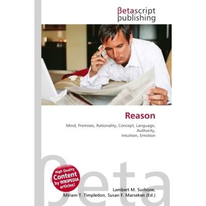 Reason, Sachbücher von Lambert M. Surhone, Miriam T. Timpledon, Susan F. Marseken