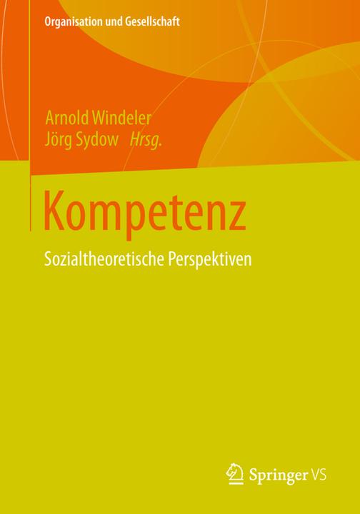 Actual product image Kompetenz (Arnold Windeler, Peter Kappelhoff, Guenther Ortmann, 2013)