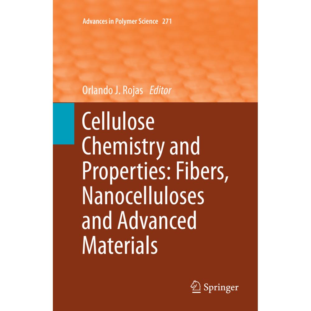 Cellulose Chemistry and Properties: Fibers, Nanocelluloses and Advanced Materials, Fachbücher von Ute Henniges, Thomas H...