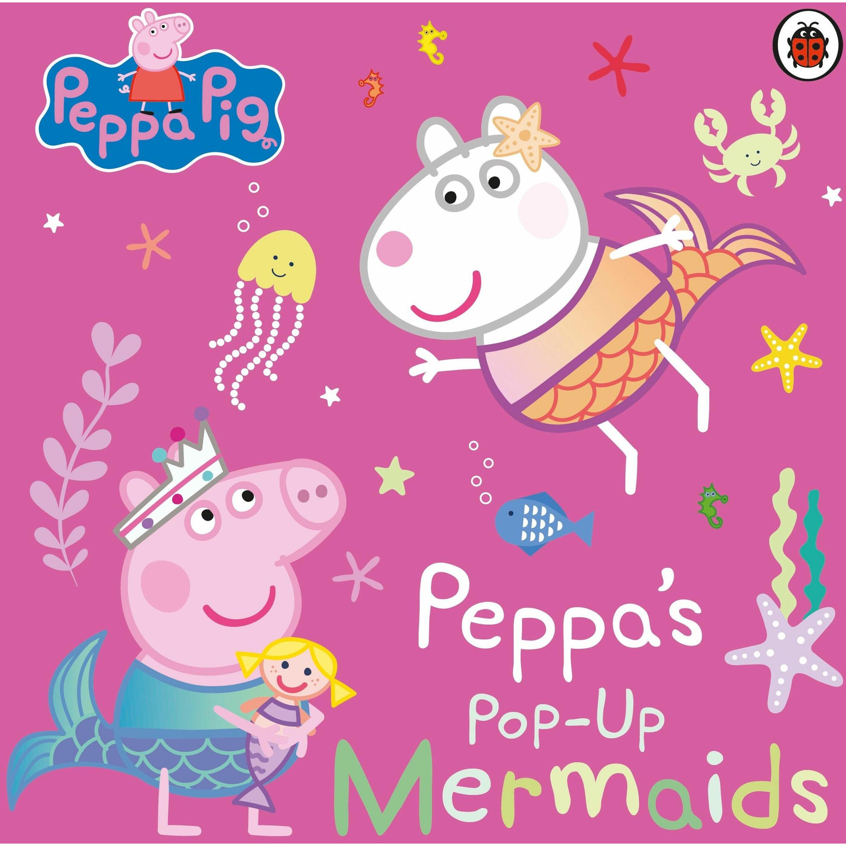 Peppa Pig: Peppa's Pop-Up Mermaids, Kinderbücher von Peppa Pig