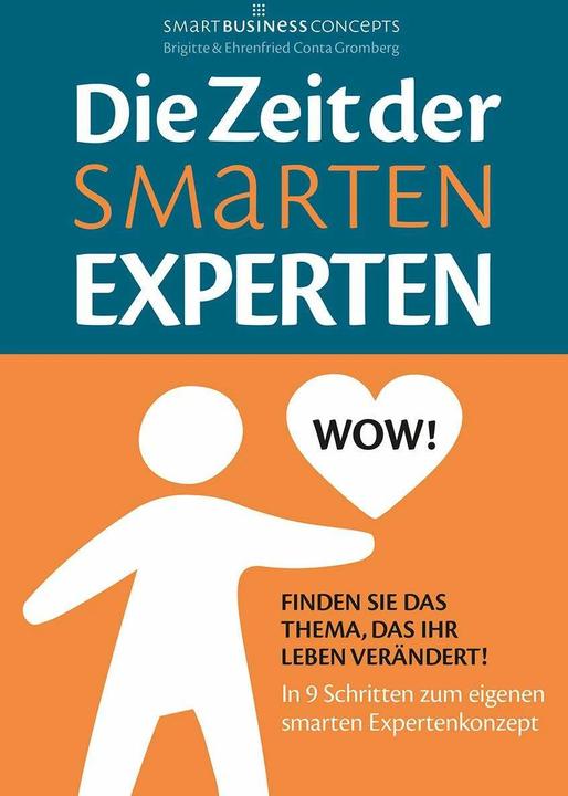Die Zeit der Smarten Experten (German, Frederick of Honour Conta Gromberg, Brigitte Conta Gromberg, 2018)
