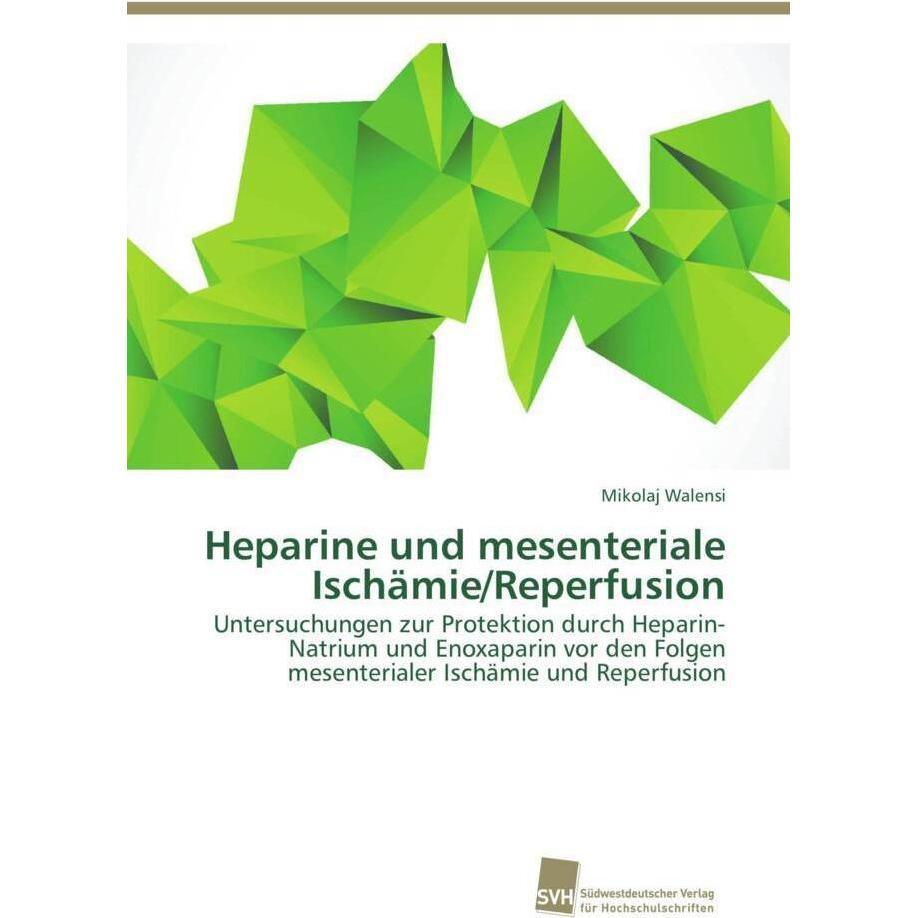 Heparine und mesenteriale Ischämie/Reperfusion, Fachbücher