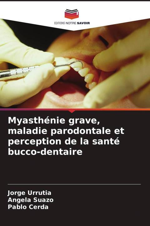 Actual product image Myasthénie grave, maladie parodontale et perception de la santé bucco-dentaire (German, Jorge Urrutia, Pablo Cerda, Angela Suazo, 2024)