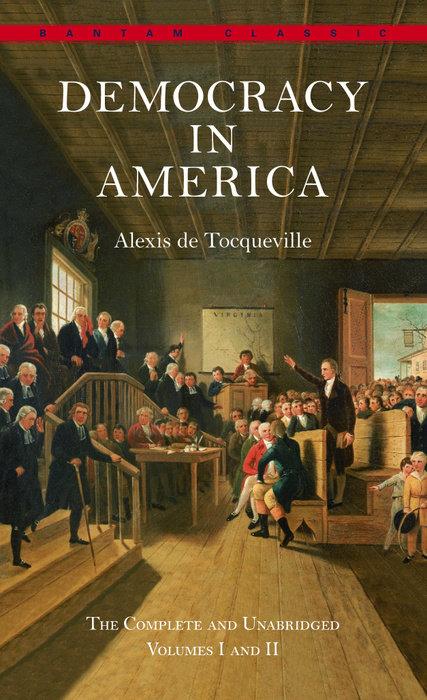 Produktbild Democracy in America: The Complete and Unabridged Volumes I and II (Englisch, Alexis de Tocqueville, 2004)