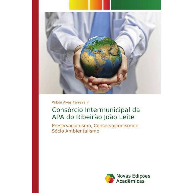 Consórcio Intermunicipal da APA do Ribeirão João Leite, Fachbücher von Wilton Alves Ferreira Jr